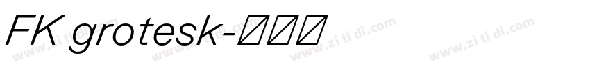 FK grotesk字体转换 FK grotesk字体转换